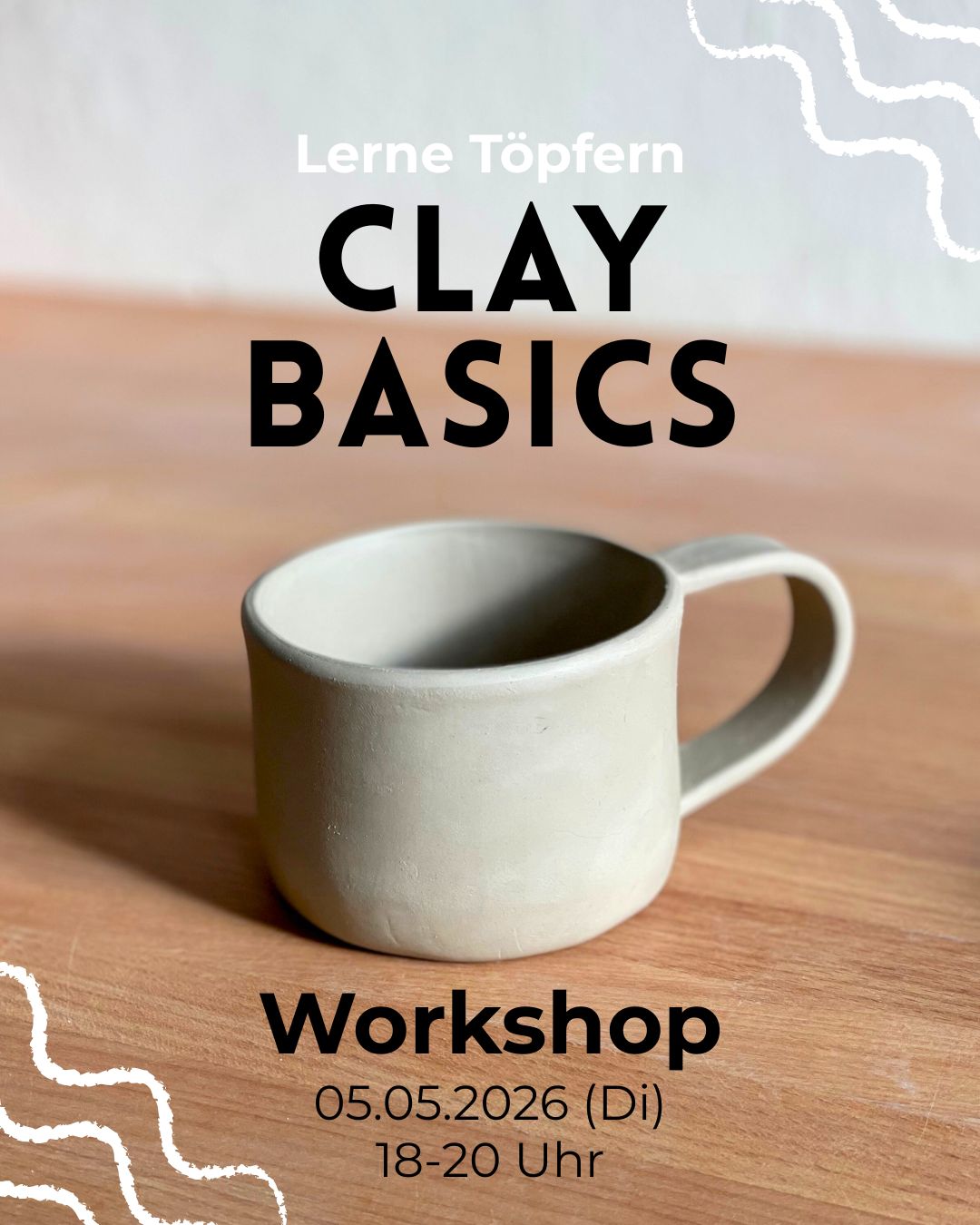 Workshop Clay Basics 05.05.2026 (Grundlagen des Handaufbaus)