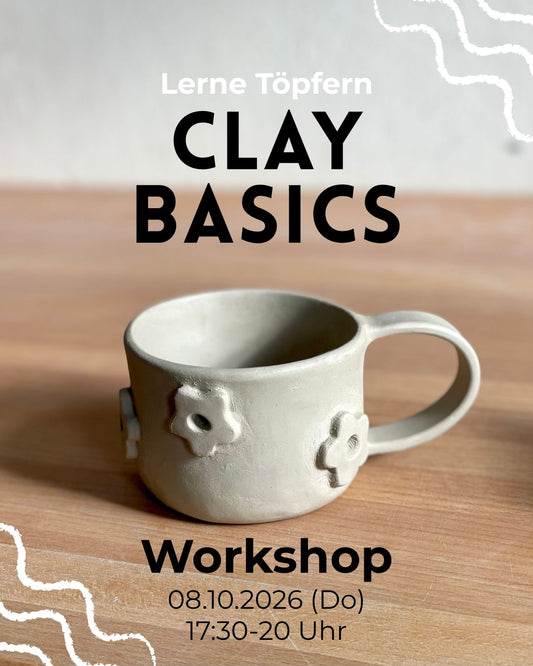 Workshop Clay Basics 08.10.2026 (Grundlagen des Handaufbaus)