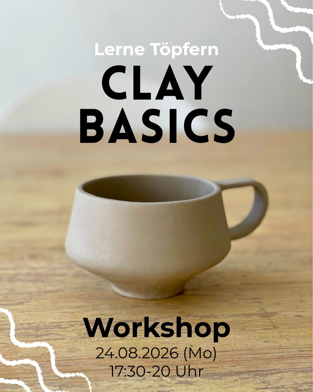 Workshop Clay Basics 24.08.2026 (Grundlagen des Handaufbaus)
