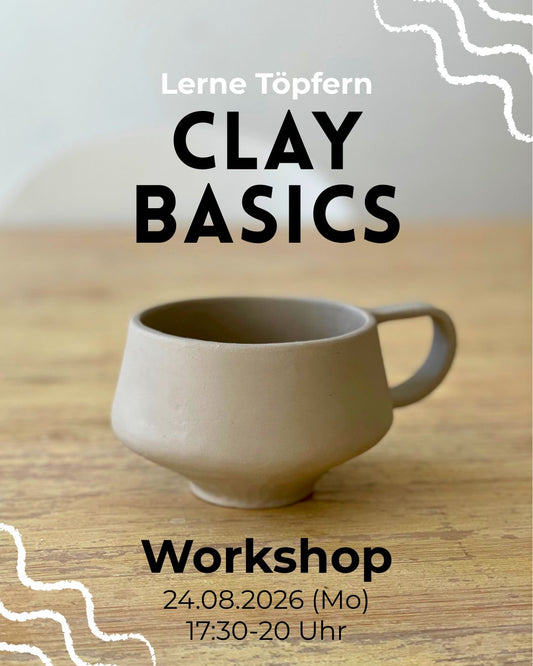 Workshop Clay Basics 24.08.2026 (Grundlagen des Handaufbaus)